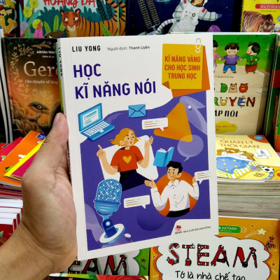 Kĩ Năng Vàng Cho Học Sinh Trung Học - Học Kĩ Năng Nói (Tái Bản 2022)