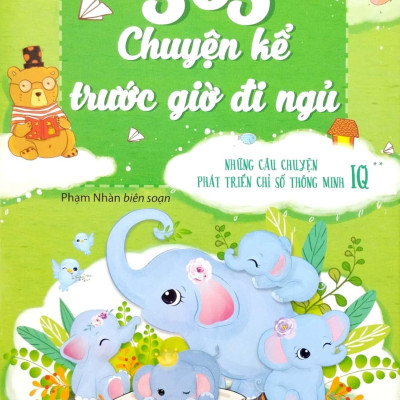 Bộ Sác 365 Chuyện Kể Trước Giờ Đi Ngủ - Những Câu Chuyện Phát Triển Chỉ Số IQ-EQ (Bộ 4 Tập)