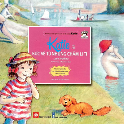 Những Cuộc Phiêu Lưu Kỳ Thú Của Katie - Katie Và Các Bức Vẽ Từ Những Chấm Li Ti