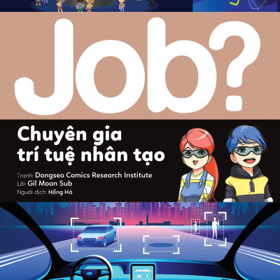 Lựa Chọn Cho Tương Lai JOB? - Chuyên Gia Trí Tuệ Nhân Tạo