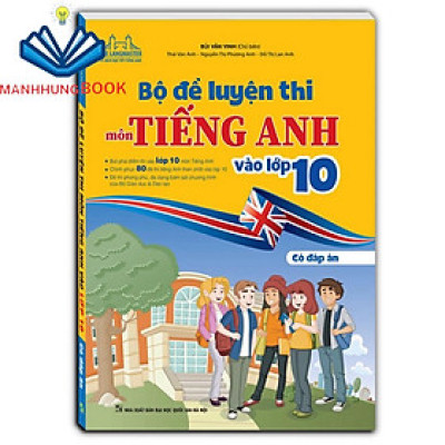 Sách - Bộ Đề Luyện Thi Môn Tiếng Anh Vào Lớp 10 - Có Đáp Án