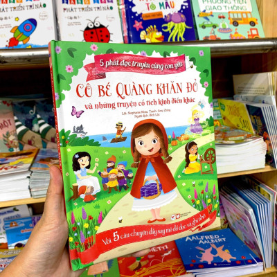 5 Phút Đọc Truyện Cùng Con Yêu - Cô Bé Quàng Khăn Đỏ Và Những Truyện Cổ Tích Kinh Điển Khác