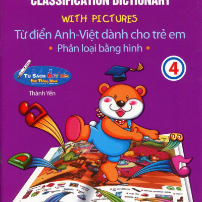 Từ Điển Anh - Việt Dành Cho Trẻ Em (Tập 4)
