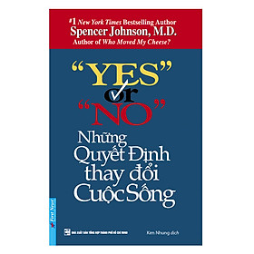 Cuốn sách vê kỹ năng sống :  Yes Or No - Những Quyết Định Thay Đổi Cuộc Sống - First News