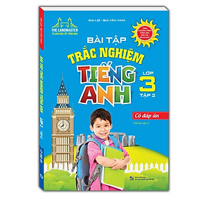 Sách - Bài Tập Trắc Nghiệm Tiếng Anh Lớp 3 - Tập 2 - Có Đáp Án - Minh Thắng