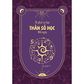 10 Phút Tự Học Thần Số Học Mỗi Ngày