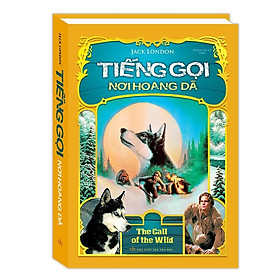 Sách - Tiếng Gọi Nơi Hoang Dã - Bìa Cứng - Minh Thắng