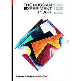 Sách - The Russian Experiment In Art 1863-1922 by Camilla Gray - Art /Russia/Art History in English