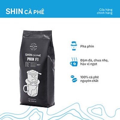 Cà phê Phin F1 - SHIN Cà Phê - Cà phê pha phin - Túi 1kg