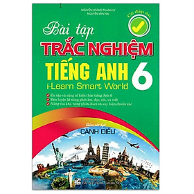 Sách - BÀI TẬP TRẮC NGHIỆM TIẾNG ANH 6 - CÓ ĐÁP ÁN (BÁM SÁT SGK CÁNH DIỀU)