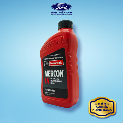 Dầu Hộp Số Tự Động Ô Tô - Motorcraft Mercon LV 946ml – Bảo Vệ Hộp Số | Ford Fiesta 2011+, Ranger 2011+