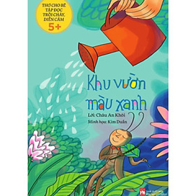 Sách - Thơ Cho Bé Tập Đọc Trôi Chảy, Diễn Cảm: Khu Vườn Màu Xanh - NXB Phụ Nữ