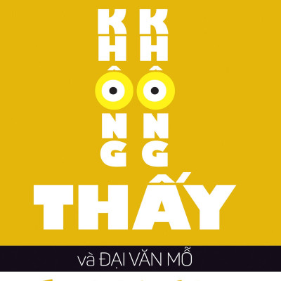 Điệp Viên Không Không Thấy Và Đại Văn Mỗ