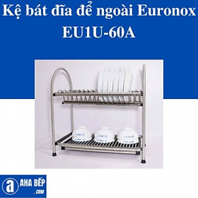 KỆ BÁT ĐĨA ĐỂ NGOÀI EURONOX EU1U-60A. Hàng Chính Hãng 