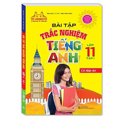 Sách - Bài Tập Trắc Nghiệm Tiếng Anh Lớp 11 - Tập 1 - Minh Thắng