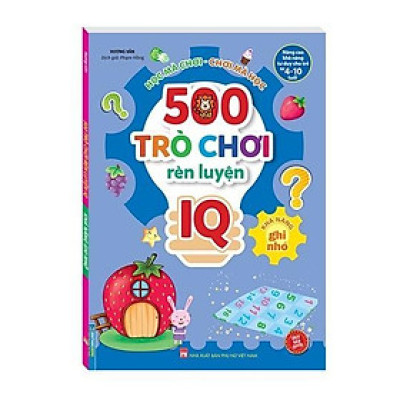 Sách - 500 Trò Chơi Rèn Luyện IQ  Cho Trẻ 4 - 10 Tuổi - Khả Năng Ghi Nhớ - Minh Thắng