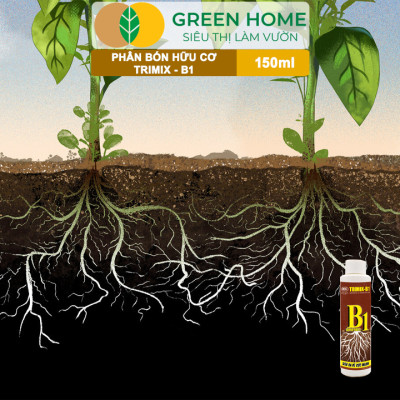 Phân Bón Lá TRIMIX - B1 Greenhome, Điền Trang, Chai 150ml, Kích Rễ, Tạo Mầm, Phục Hồi Rễ Yếu, Lá Dày