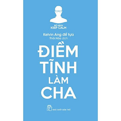 Sách-Keep Calm-Điềm tĩnh làm cha