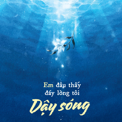 Em Đâu Thấy Đáy Lòng Tôi Dậy Sóng - Tặng Kèm Bookmark