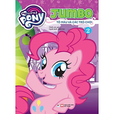 Sách Tô Màu - My Little Pony - Jumbo Tô Màu Và Các Trò Chơi 2 - Tân Việt Books
