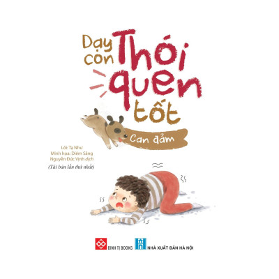 Sách Dạy Con Thói Quen Tốt - Can Đảm