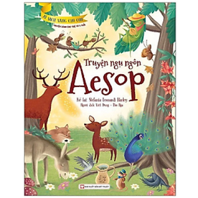Truyện Ngụ Ngôn Aesop  (Kho Truyện Kể Trước Giờ Đi Ngủ Cho Bé)