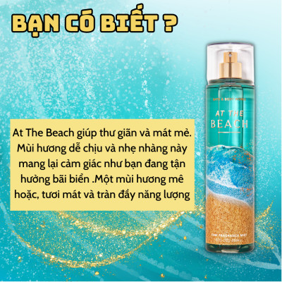 Body Mist Bath And Body Works Nam Nữ Chính Hãng At The Beach, Xịt Thơm Body Toàn Thân Hương Nước Hoa 236ml