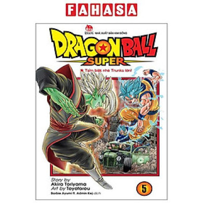 Sách - Dragon Ball Super - Tập 5 - Tạm Biệt Nhé Trunks Lớn! (Tái Bản 2025)