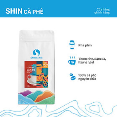 Cà phê Phin đậm đà - SHIN Cà Phê - Cà phê pha phin - Gói 200g
