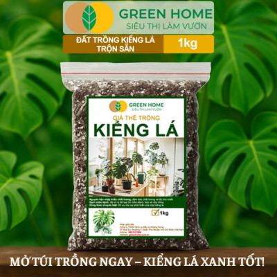 Đất Trồng Kiểng Lá Greenhome, Bao 1kg, Giá Thể Trộn Sẵn, Tiện Lợi Cho Monstera, Kiểng Lá
