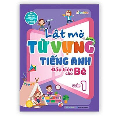 Sách - Lật Mở Từ Vựng Tiếng Anh Đầu Tiên Cho Bé - Cuốn 1 - Megabook