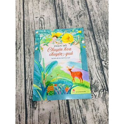 Chuyện Hoa Chuyện Quả