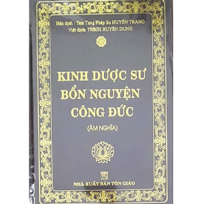 Kinh Dược Sư Bổn Nguyện Công Đức (Âm Nghĩa) - Bìa Cứng Khổ 24 x 16 cm