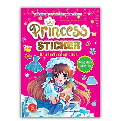 Sách - Princess Sticker - Dán Hình Công Chúa - Công Chúa Đáng Yêu - Minh Thắng