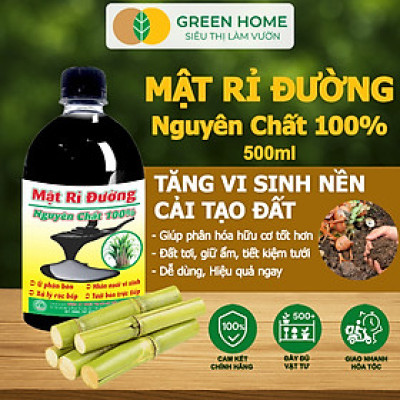 Mật Rỉ Đường GreenHome, Hải An Khang, Chai 500ml, Phân Bón Hữu Cơ, Ủ Rác, Ủ Phân, Nuôi Cấy Vi Sinh