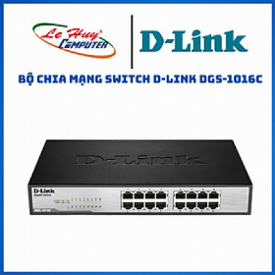 Bộ Chia Mạng Switch D-Link DGS-1016C 16 Cổng RJ45 10/100/1000Mbps Vỏ Kim Loại - Hàng Chính Hãng