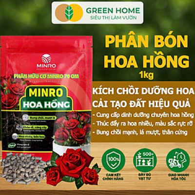 Phân Bón Hoa Hồng GreenHome, Minro, Bao 1kg, Hữu Cơ, Bung Chồi, Mượt Lá, Hoa Nhiều, Bền Hoa