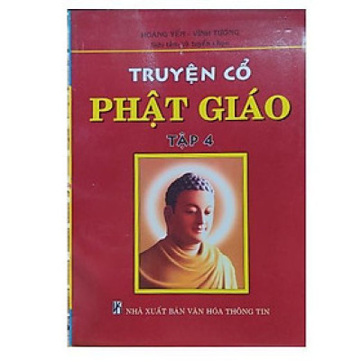 Sách - Truyện Cổ Phật Giáo Tập 4 - Chính Thông