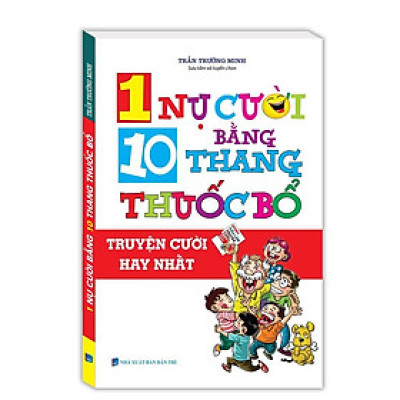 Sách - 1 Nụ Cười Bằng 10 Thang Thuốc Bổ - Minh Thắng