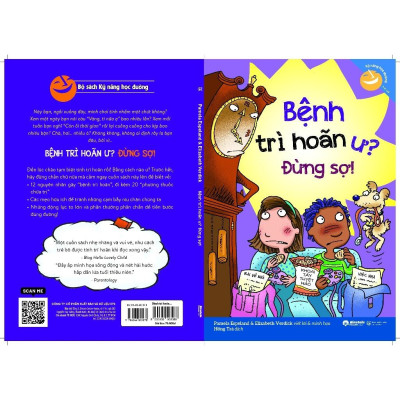 Kỹ Năng Học Đường - Bệnh Trì Hoãn Ư? Đừng Sợ! - Bản Quyền