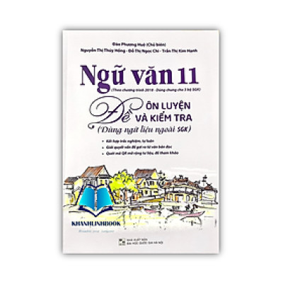 Sách - Ngữ văn 11 đề ôn luyện và kiểm tra dùng ngữ liệu ngoài SGK