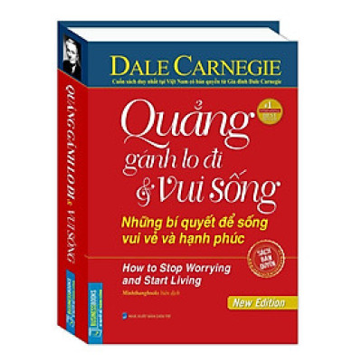 Sách - Quẳng Gánh Lo Đi Và Vui Sống - Những Bí Quyết Để Sống Vui Vẻ Và Hạnh Phúc - Bìa Cứng - Minh Thắng