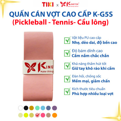 Quấn Cán Vợt KINGTEK K-G5S | Overgrip Cao Cấp Cho Pickleball - Cầu Lông - Tennis | Êm Tay – Chống Trượt – Hút Mồ Hôi