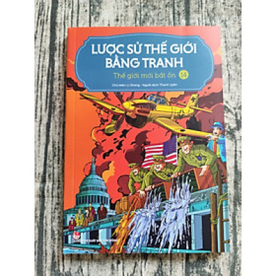 Lược Sử Thế Giới Bằng Tranh - Tập 14 - Thế Giới Mới Bất Ổn (Tái Bản 2023)
