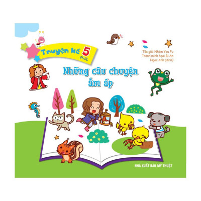 Truyện Kể 5 Phút - Những Câu Chuyện Ấm Áp (Bìa Cứng) - Bản Quyền