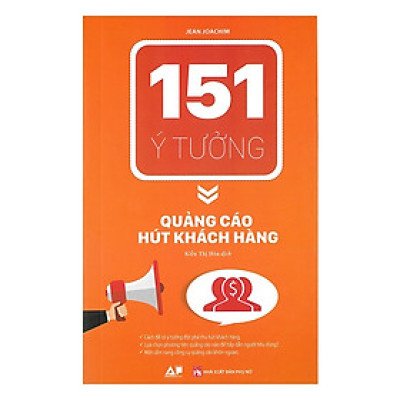 151 Ý Tưởng - Quảng Cáo Hút Khách Hàng ( tặng sổ tay mini dễ thương KZ )