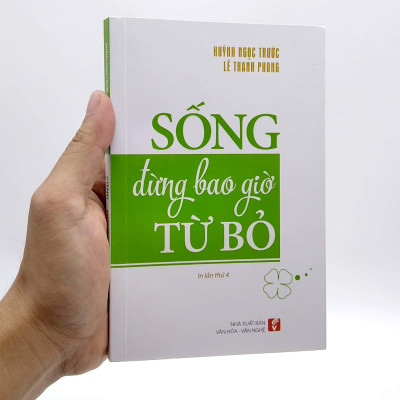 Sống Đừng Bao Giờ Từ Bỏ