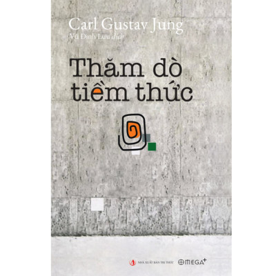 Thăm Dò Tiềm Thức - Carl Gustav Jung