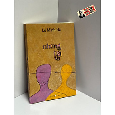 NHỮNG TA – Lê Minh Hà – Liên Việt – NXB Hội nhà văn 