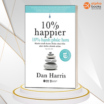 Sách 10% hạnh phúc hơn - Alphabooks - BẢN QUYỀN